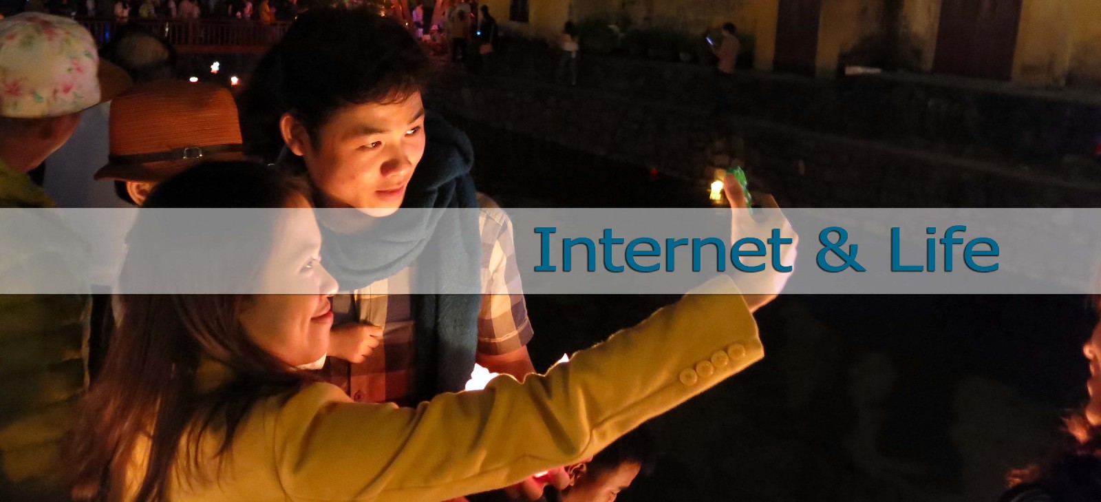 INTERNET & CUỘC SỐNG